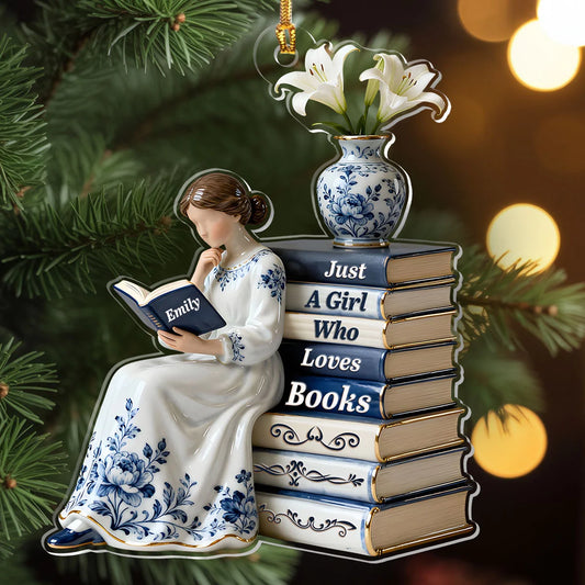 Just A Girl Who Loves Books - Personalized 1-Layer Acrylic Ornament-1side