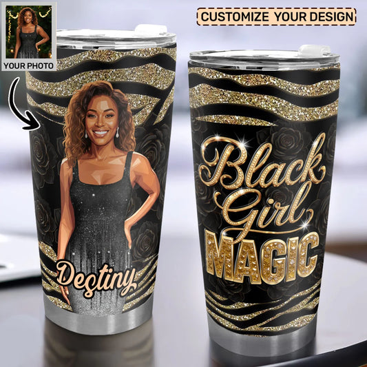 Black Girl Magic - Personalized Stainless Steel Tumbler