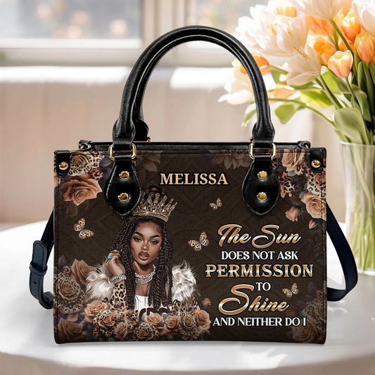 The Sun Does Not Ask Permission To Shine - Personalized Leather Handbag